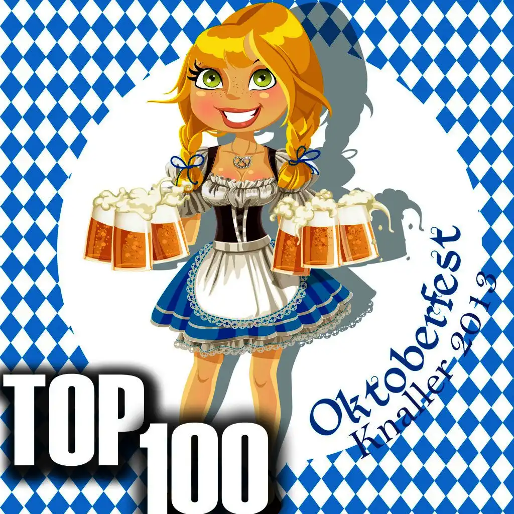 Oktoberfest Knaller 2013 - Top 100