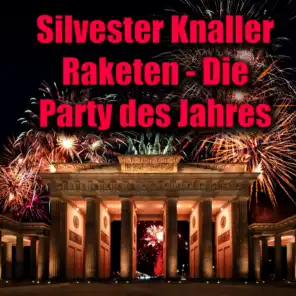 Silvester Knaller Raketen - Die Party des Jahres
