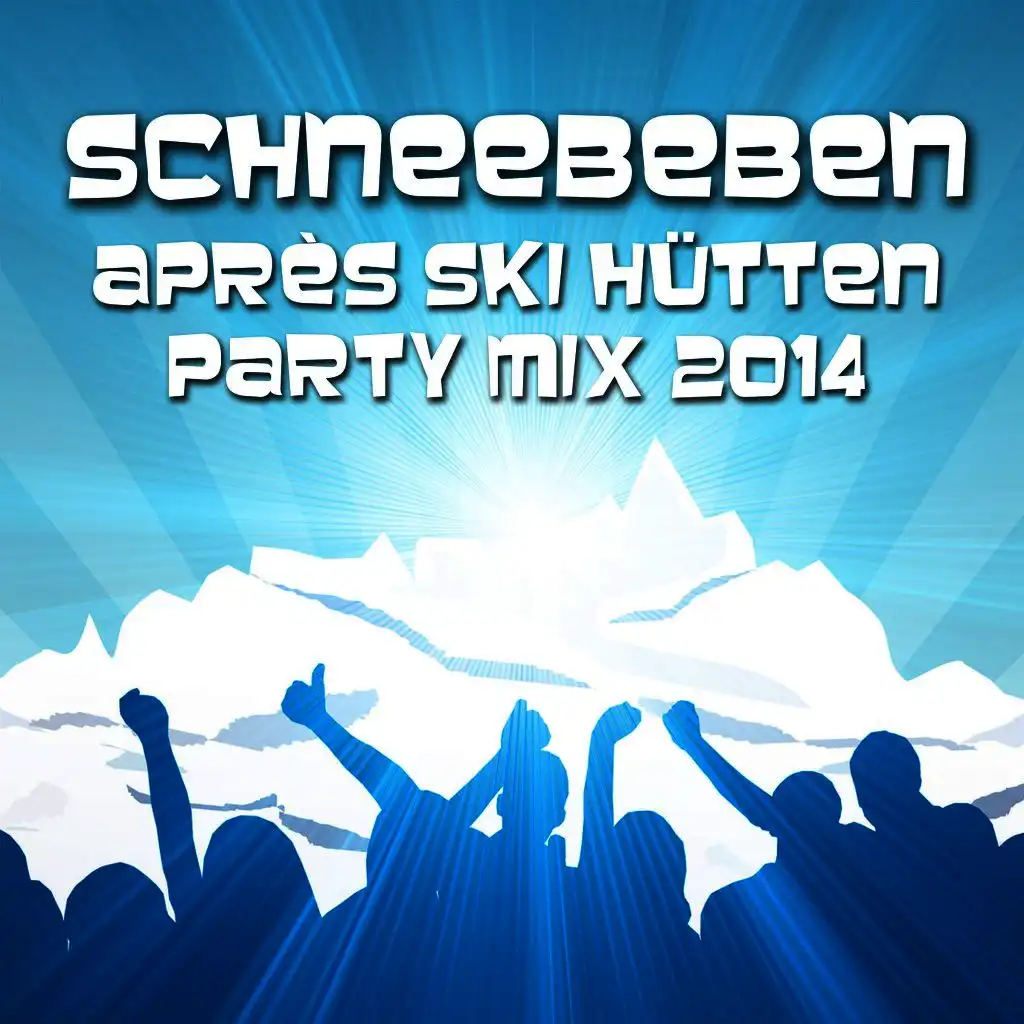 Schneebeben - Après Ski Hütten Party Mix 2014