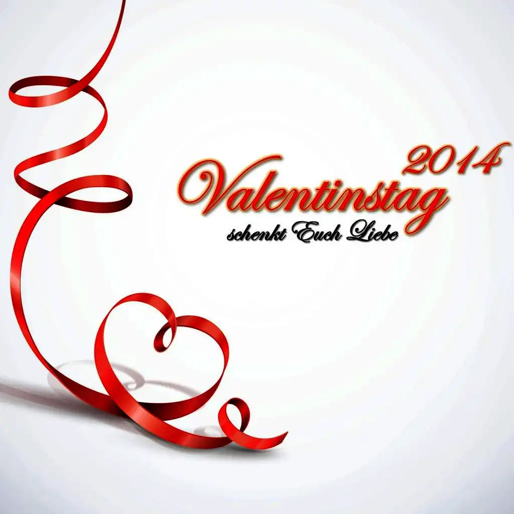 Valentinstag 2014 - Schenkt euch Liebe