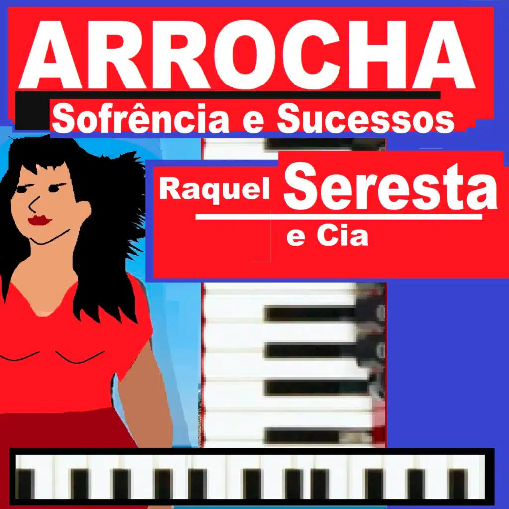 Arrocha, Sofrência e Sucessos