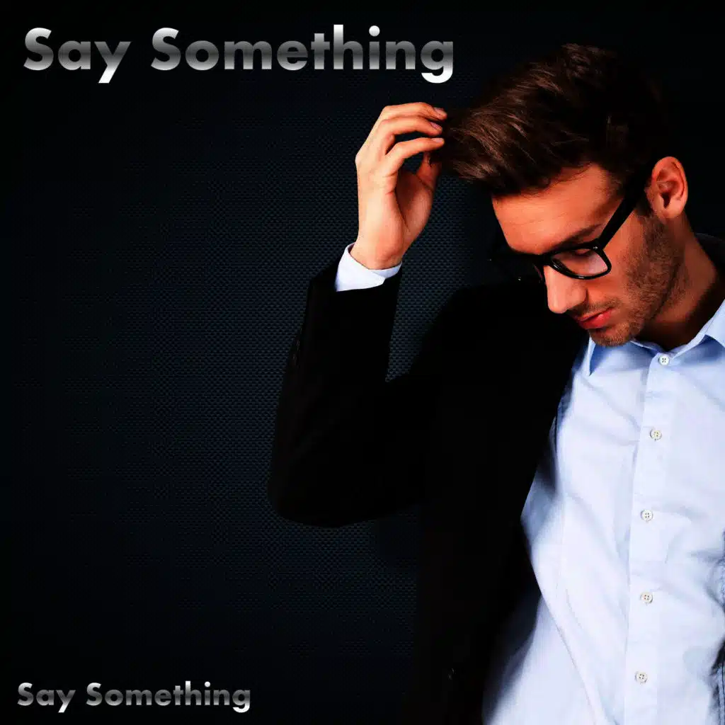 Say Something