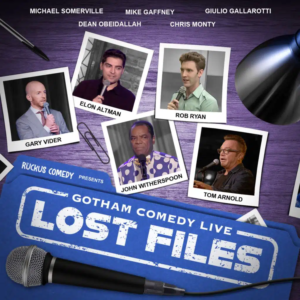 Ruckus Comedy Presents: Gotham Comedy Live - Lost Files, Vol. 13