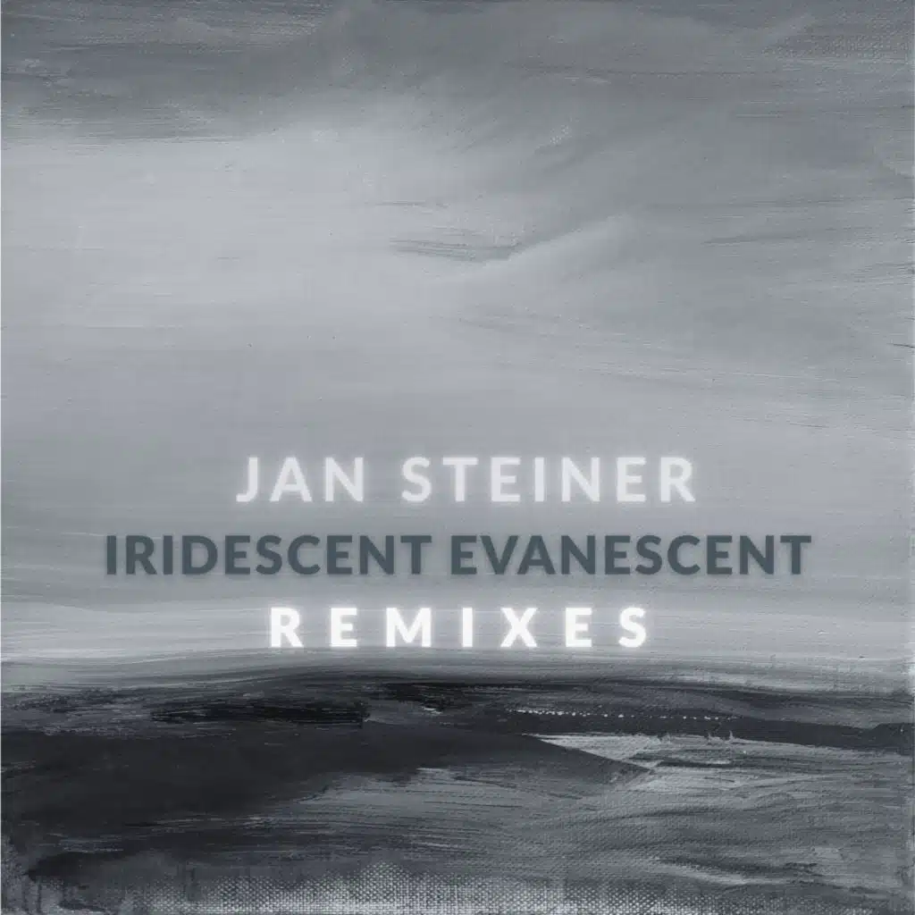 Iridescent Evanescent (Remixes)
