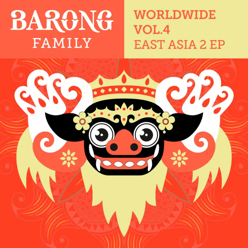 Barong Family Worldwide East Asia 2, Vol. 4