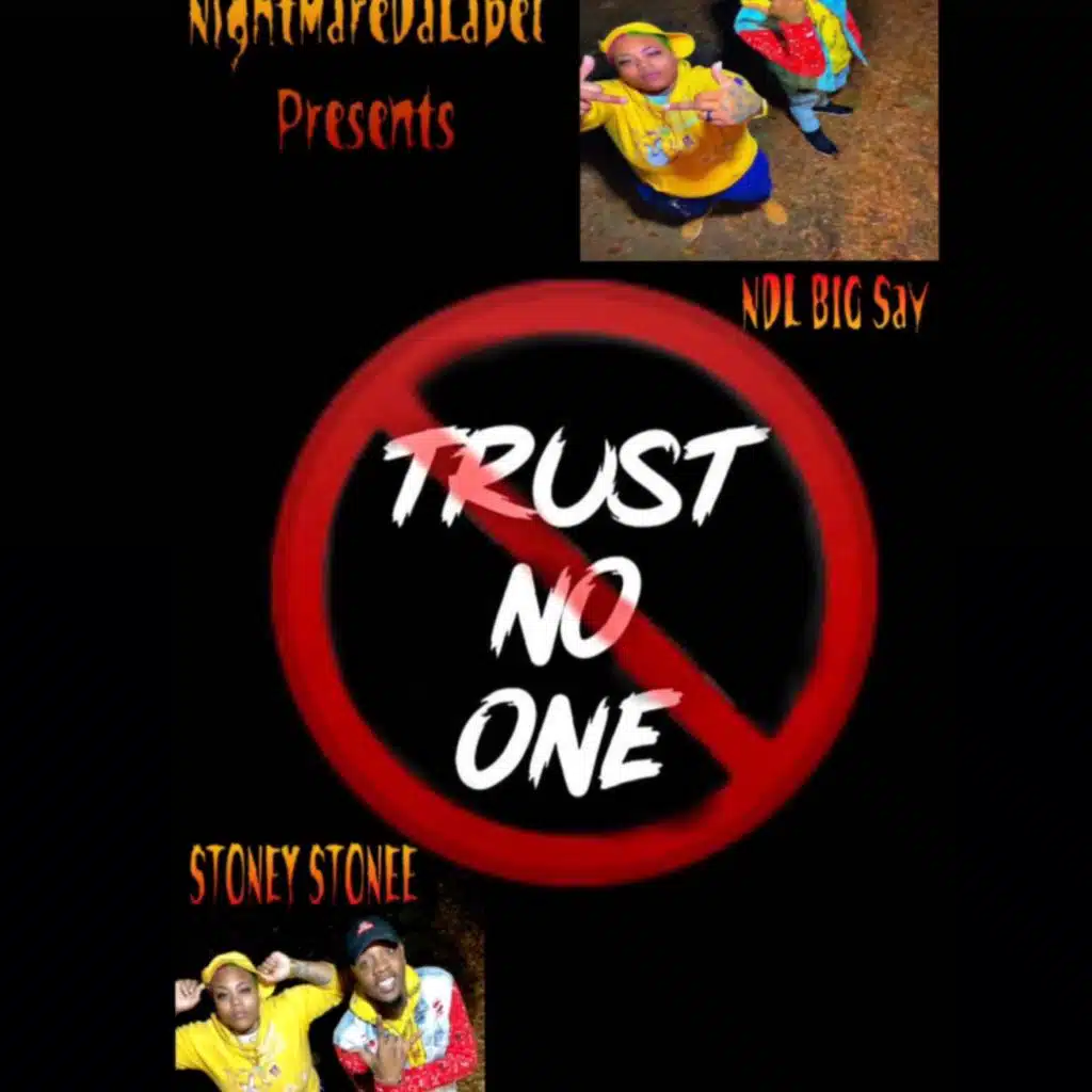 Trust (feat. Stoney Stonee)