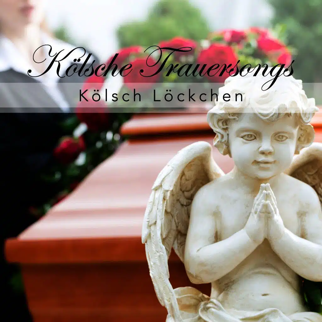 Kölsche Trauersongs
