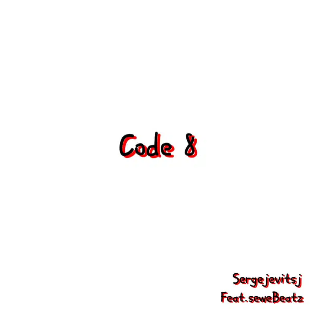 Code 8 (feat. Sewe Beatz)