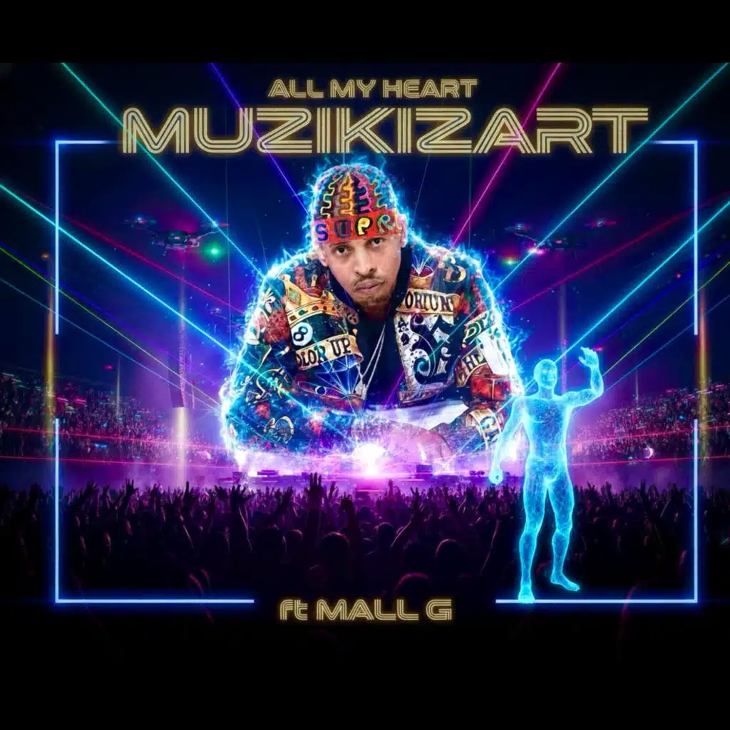 ALL MY HEART (feat. MUZIKIZART)