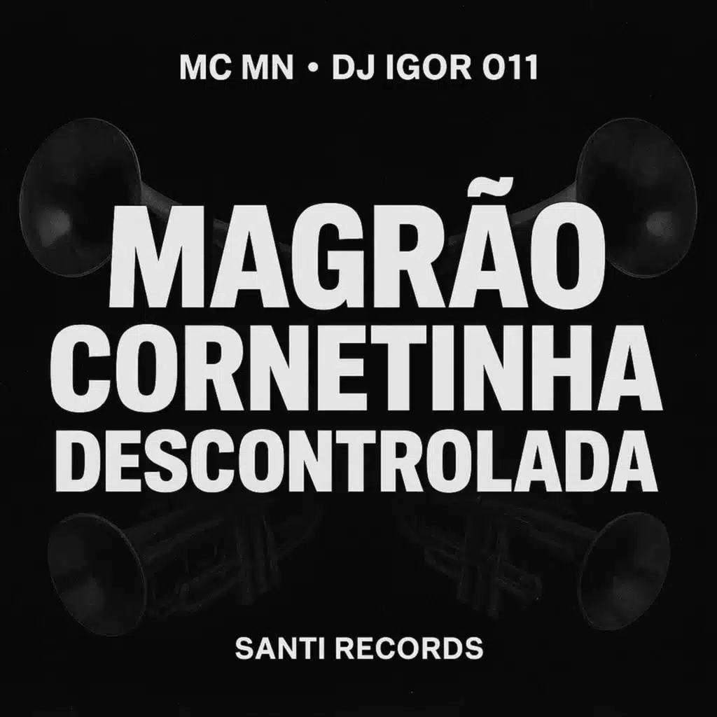 Magrão Cornetinha Descontrolada
