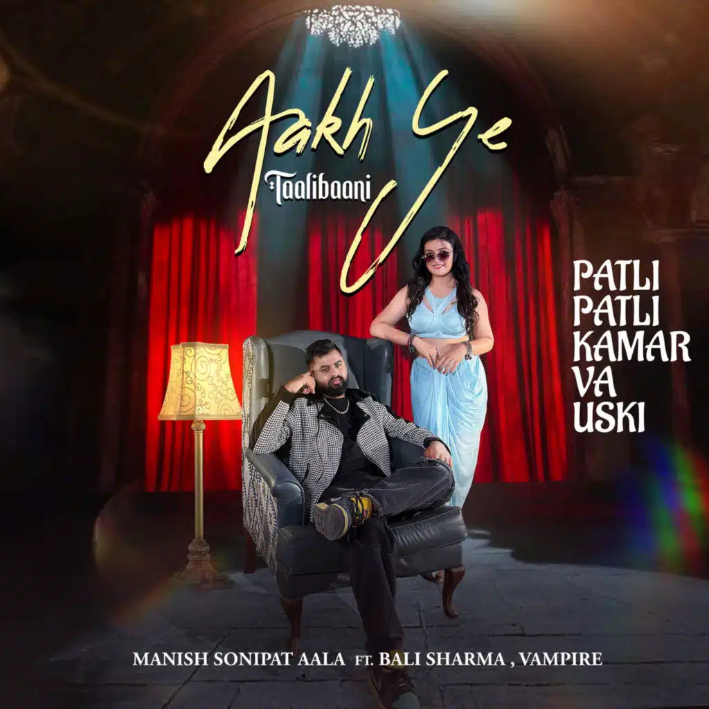 Aakh Ye Taalibaani (Patli Patli Kamar Va Uski) [feat. Bali Sharma & Vampire]