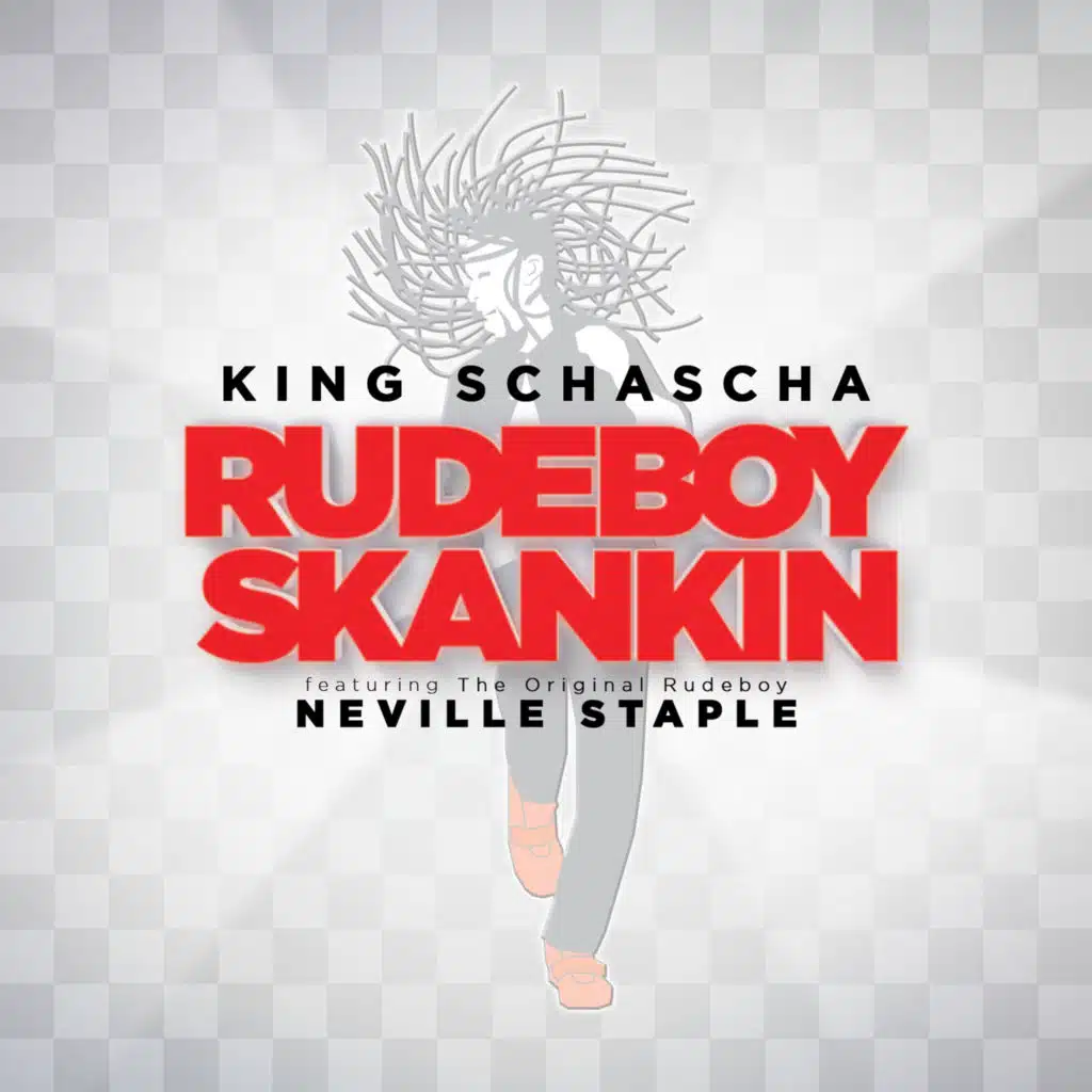 Rudeboy Skankin (feat. Neville Staple)