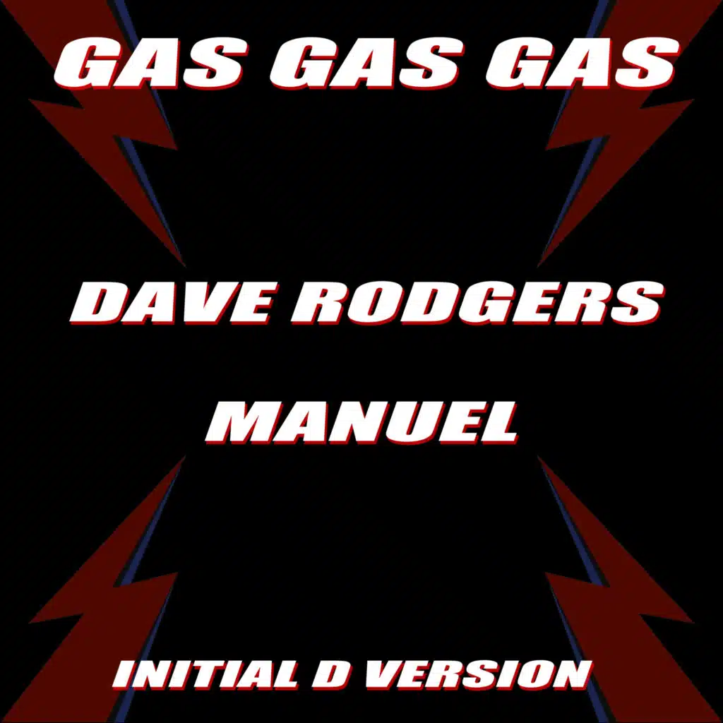 Gas Gas Gas (Initial D Version)