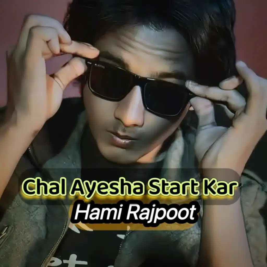 Chal Ayesha Start Kar