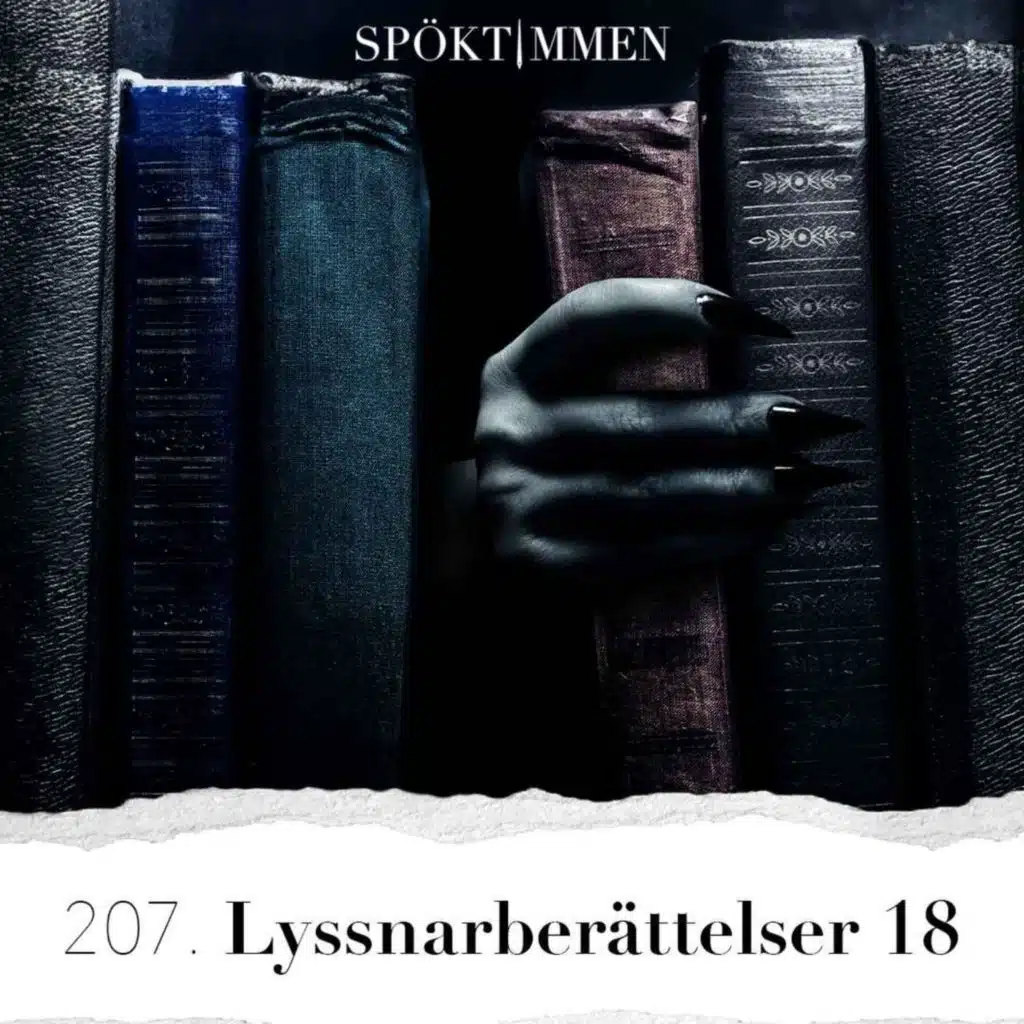 207. Lyssnarberättelser 18