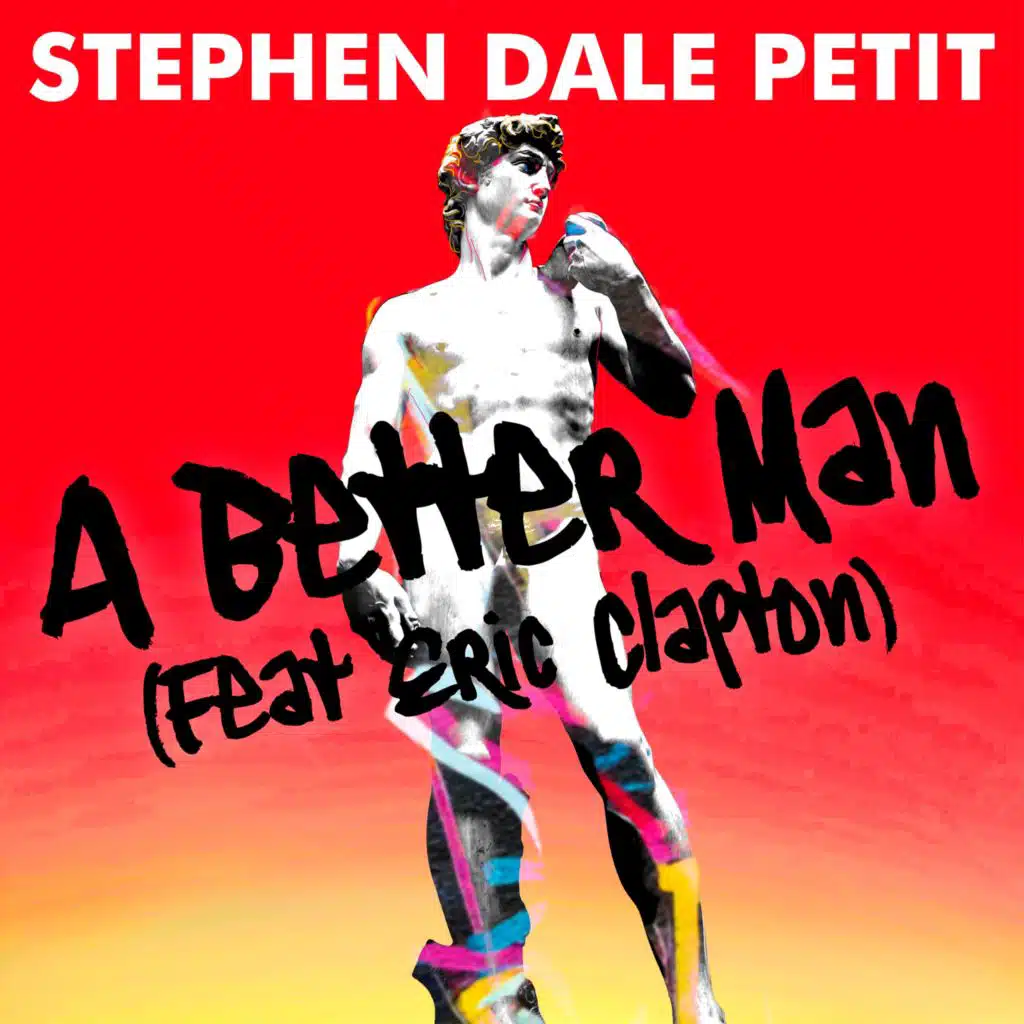 A Better Man (feat. Eric Clapton)