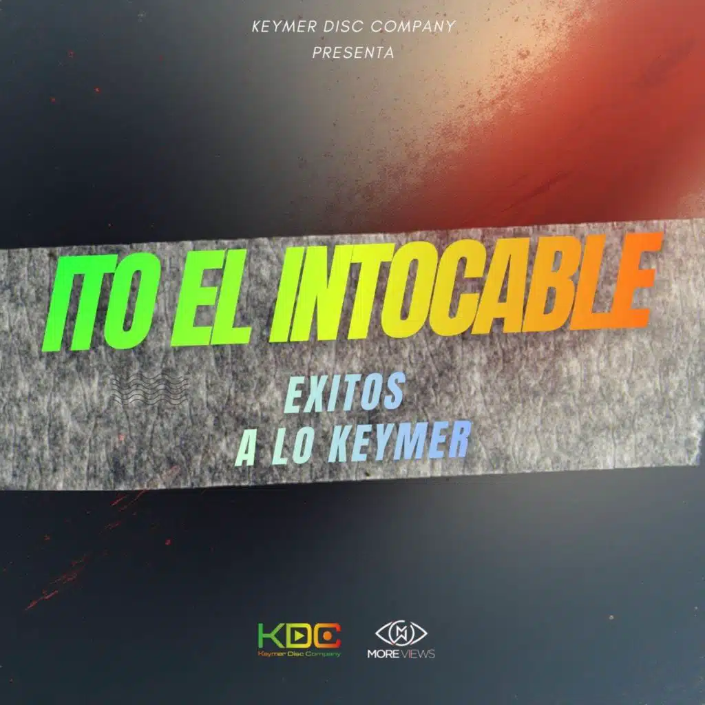 Ito El Intocable Exitos A Lo Keymer