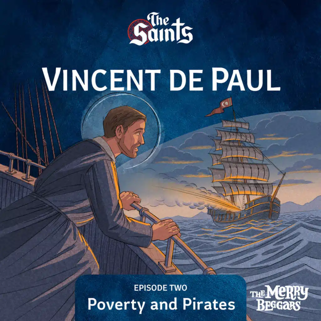 Vincent de Paul: Episode Two