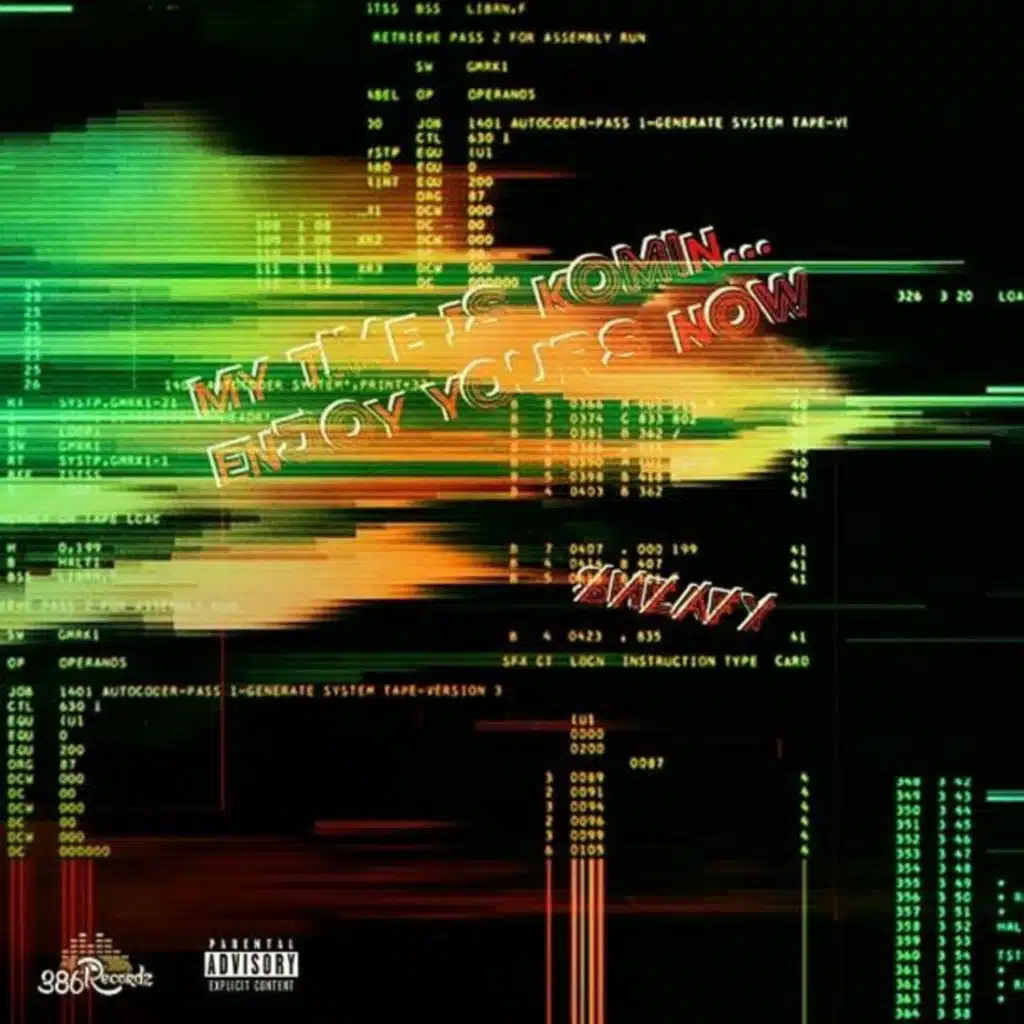 My Time Is Koming Enjoy Yours Now