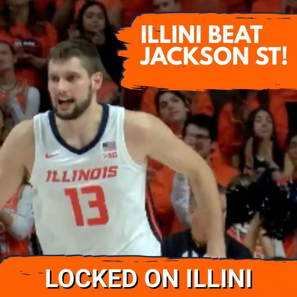 LIVE POSTGAME: Illinois Dominate Jackson St in Opener, Freshmen Look Great | | Illini Podcast