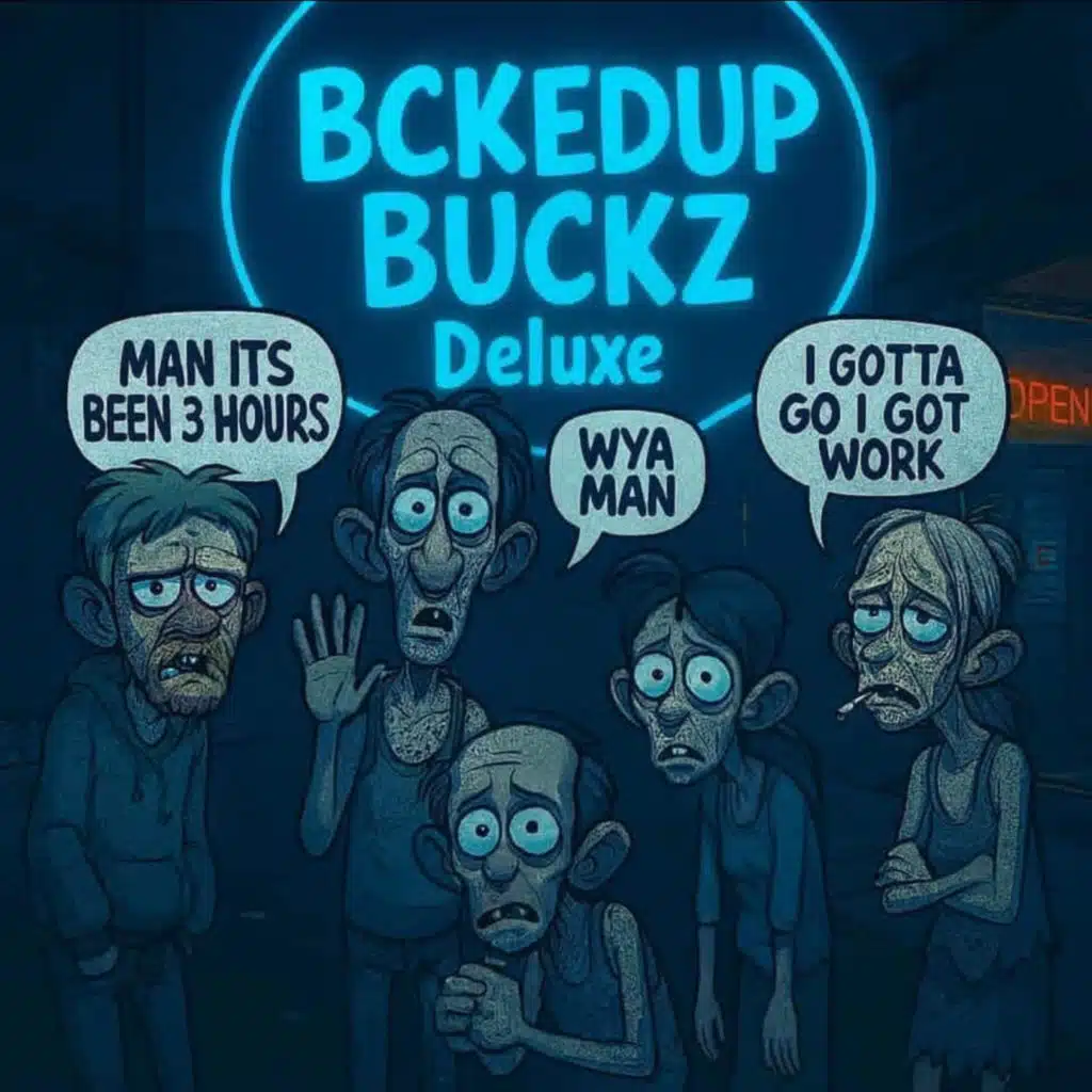 BckedupBuckz "Deluxe"