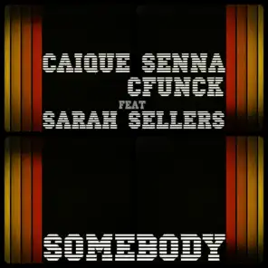 Caique Senna & Cfunck feat. Sarah Sellers