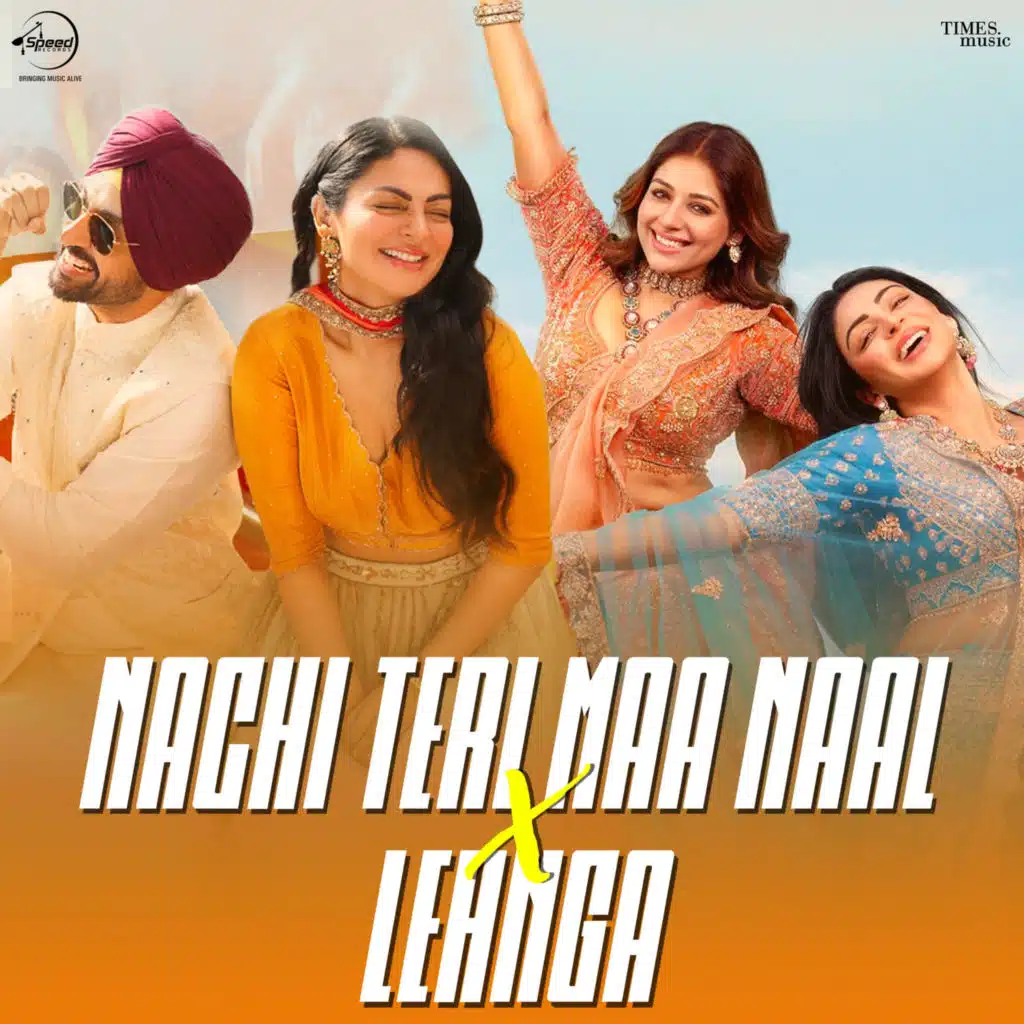 Nachi Teri Maa Naal x Lehnga