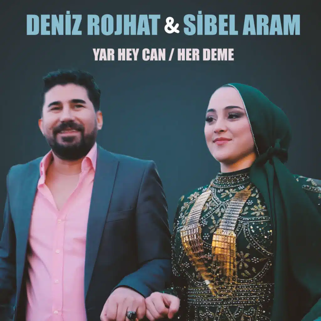 Yar Hey Can / Her Deme (feat. Sibel ARAM)