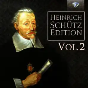 Heinrich Schütz Edition, Vol. 2