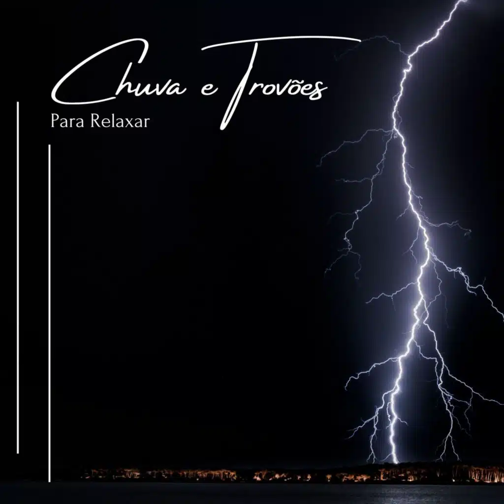 Chuva e Trovões Para Relaxar
