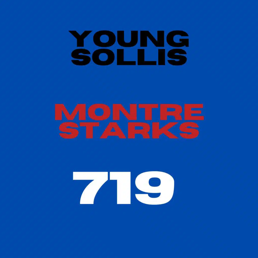719 (feat. Montre Starks)