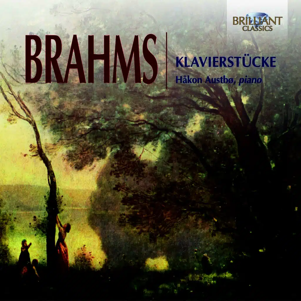 Brahms: Klavierstücke