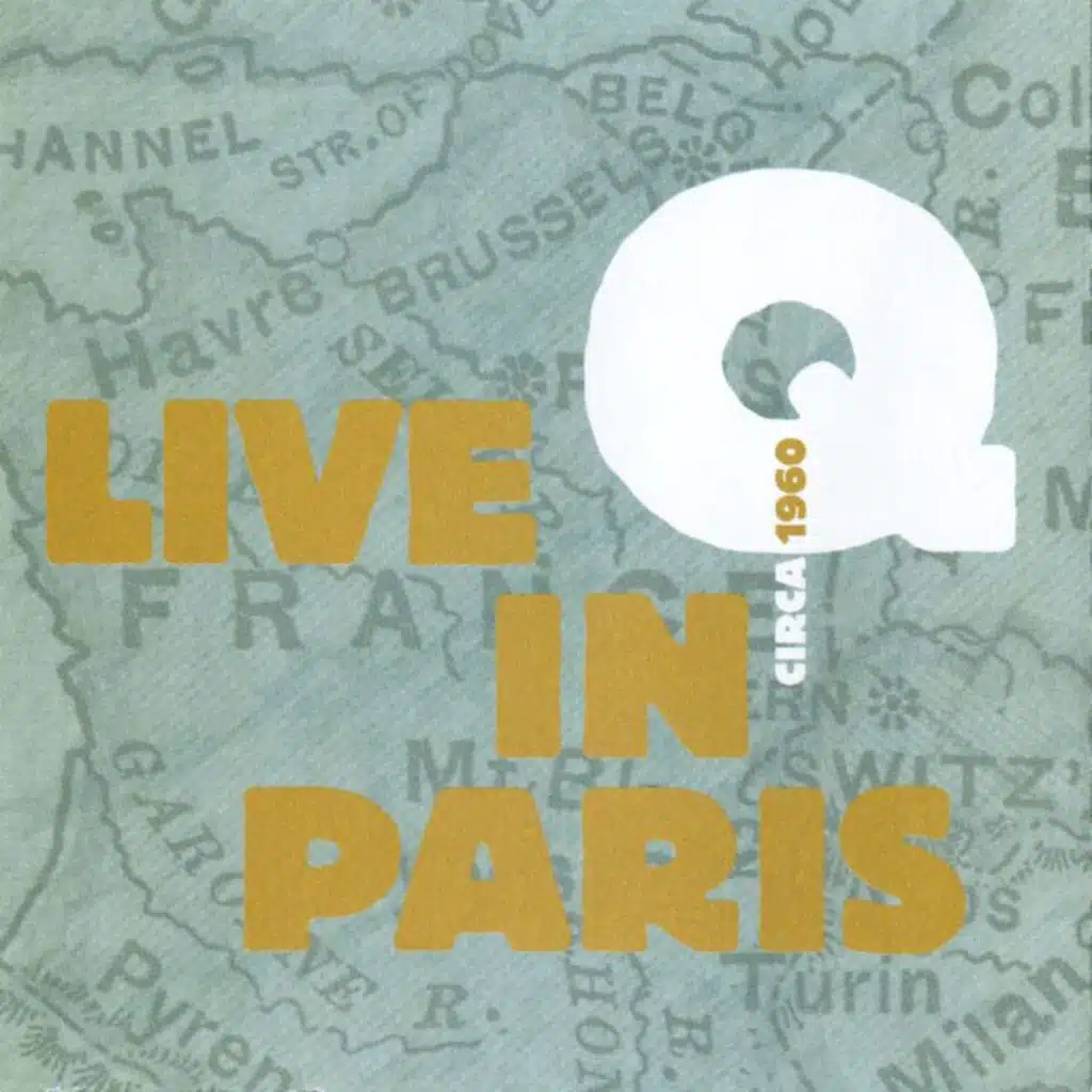 Q Live In Paris Circa 1960
