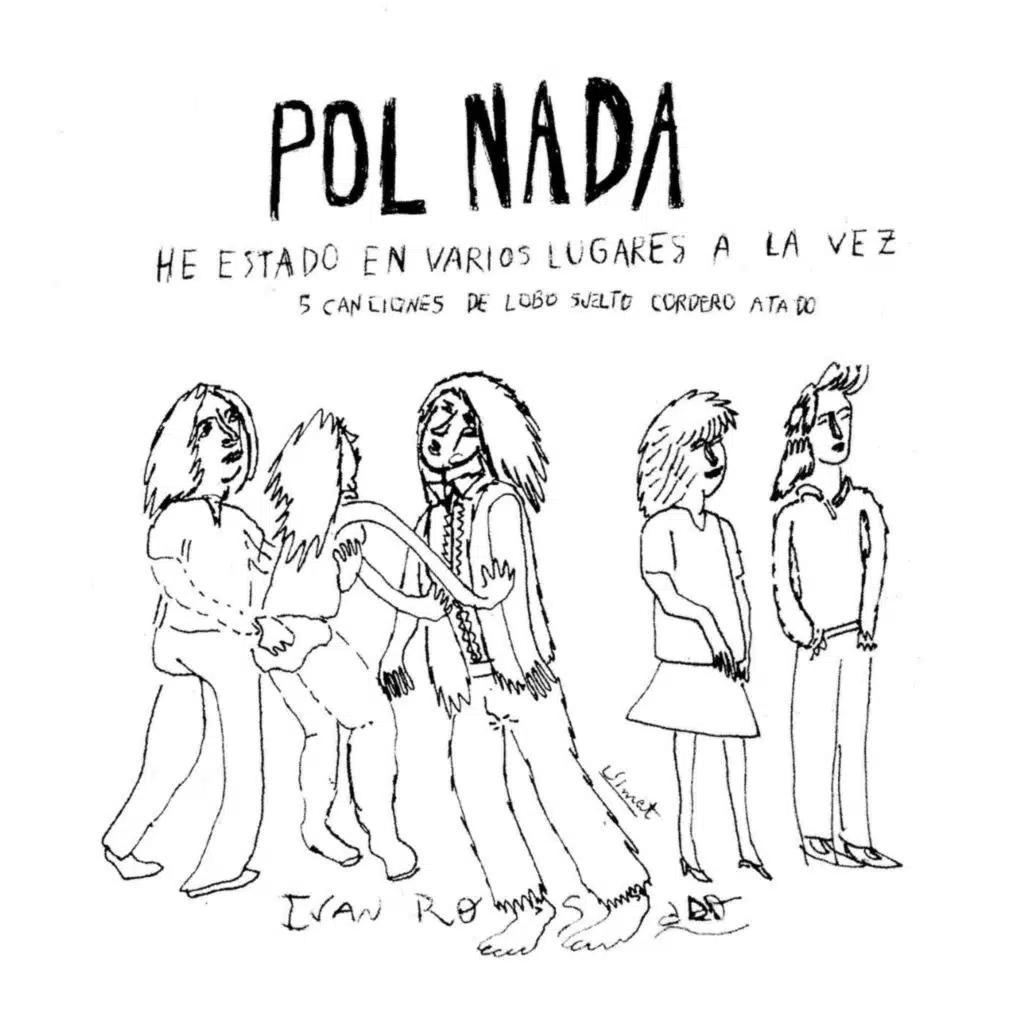 He estado en varios lugares a la vez: 5 canciones de lobo suelto cordero atado