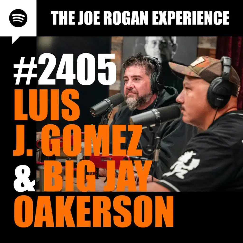 #2405 - Luis J Gomez & Big Jay Oakerson