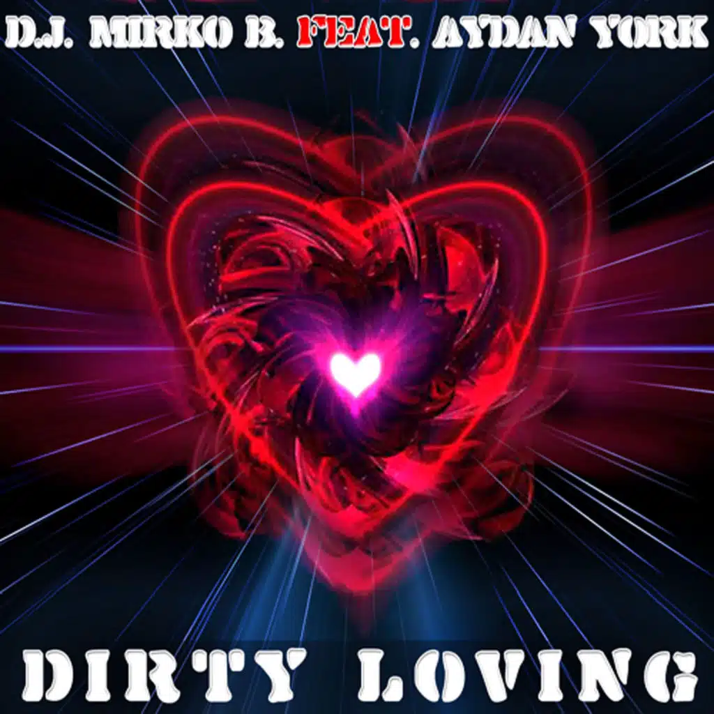 Dirty Loving