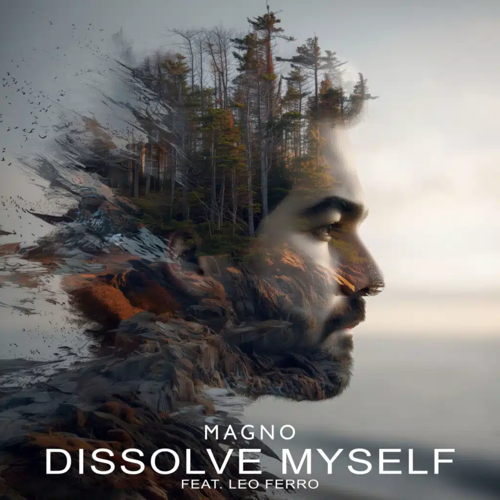 Dissolve Myself (feat. Leo Ferro)