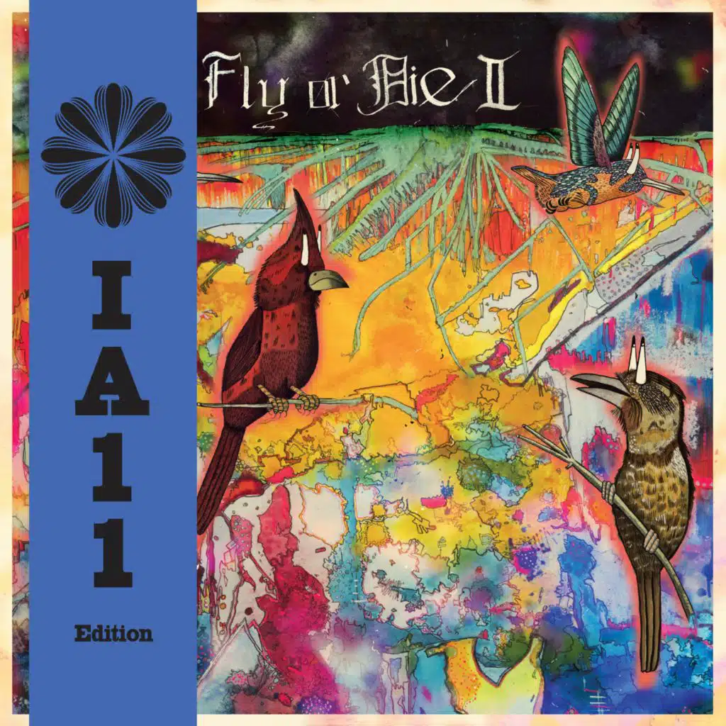 FLY or DIE II: bird dogs of paradise (IA11 Edition)