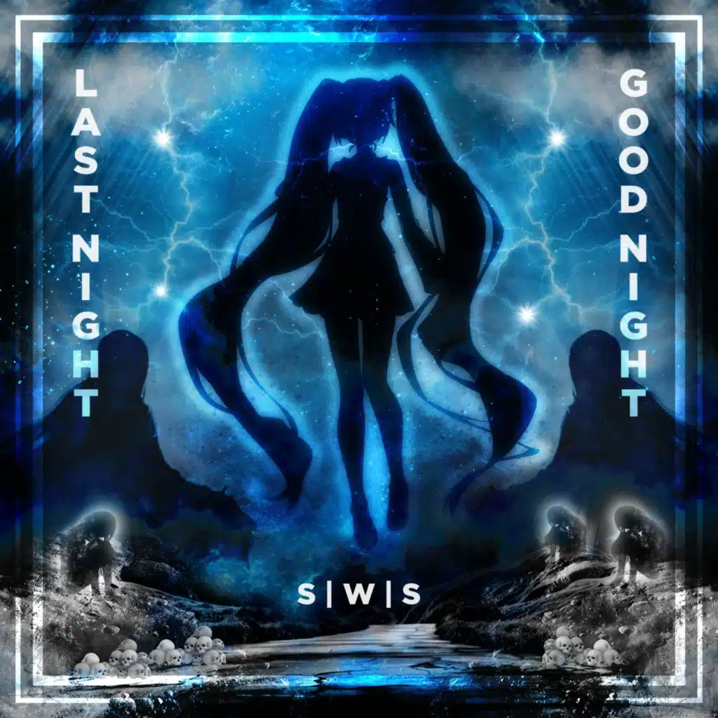 Last Night, Good Night