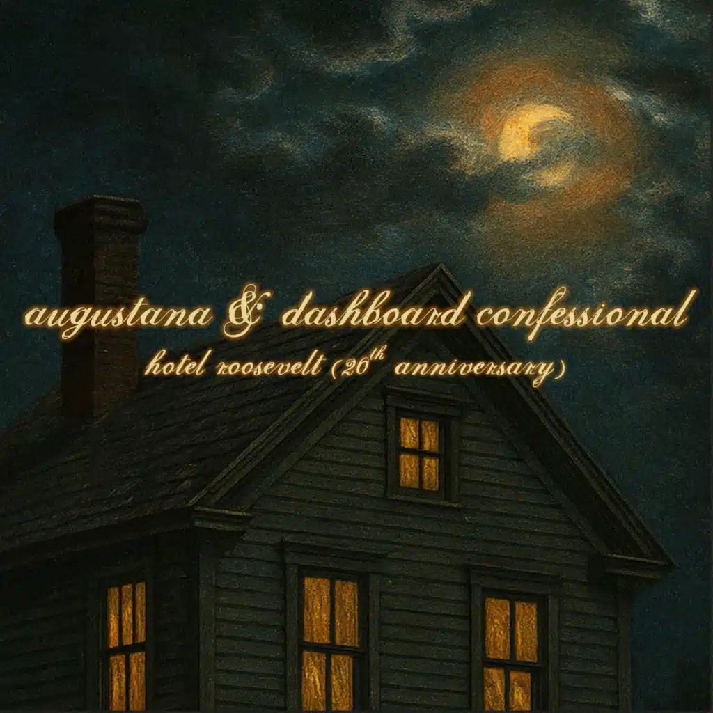 Hotel Roosevelt (20th Anniversary) feat. Dashboard Confessional