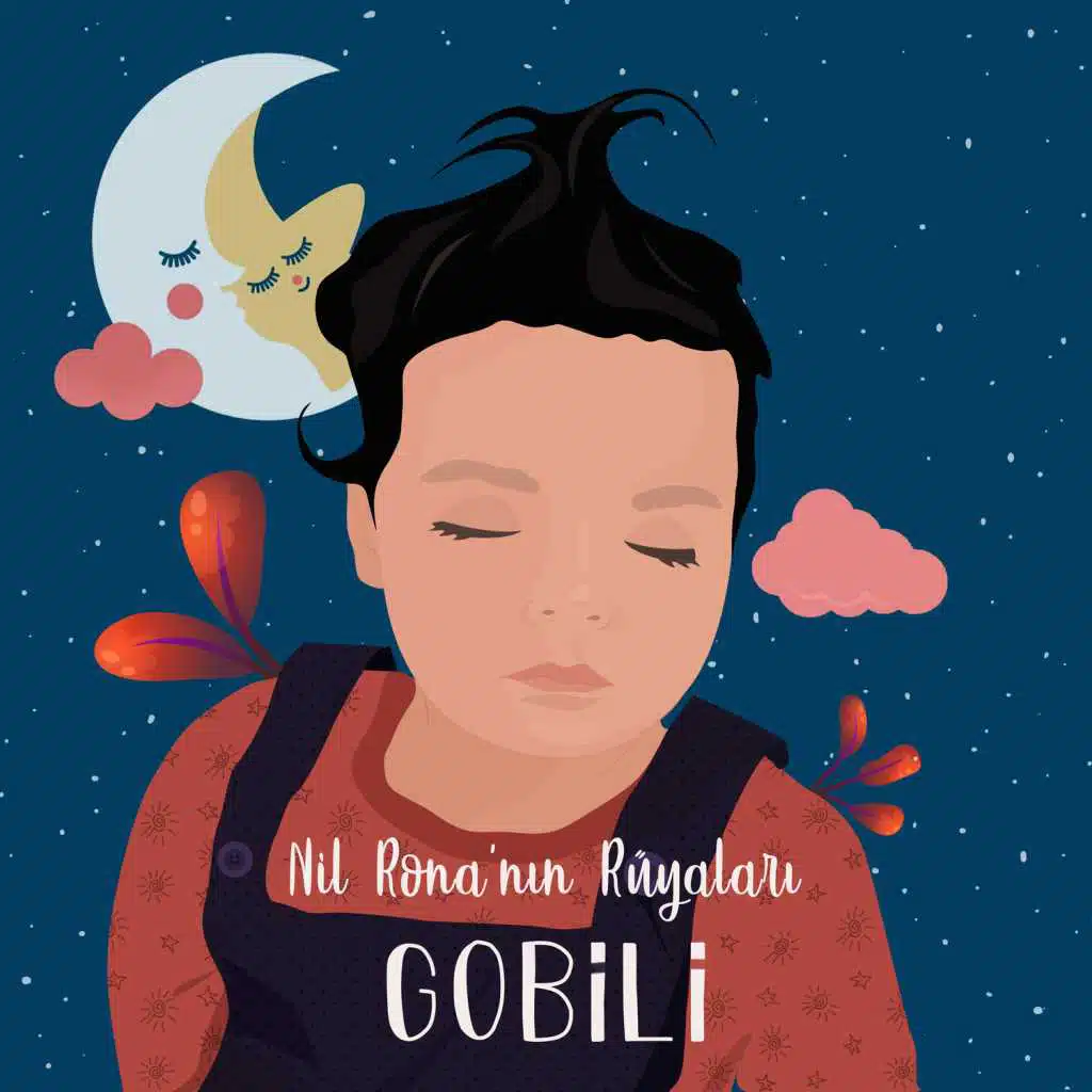 Nil Rona'nın Rüyaları: Gobili