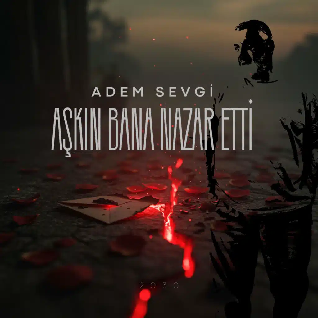 Aşkın Bana Nazar Etti
