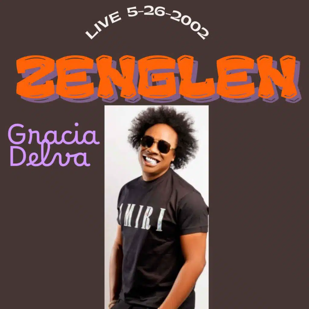 zenglen " live 5-26-2002 gracia "