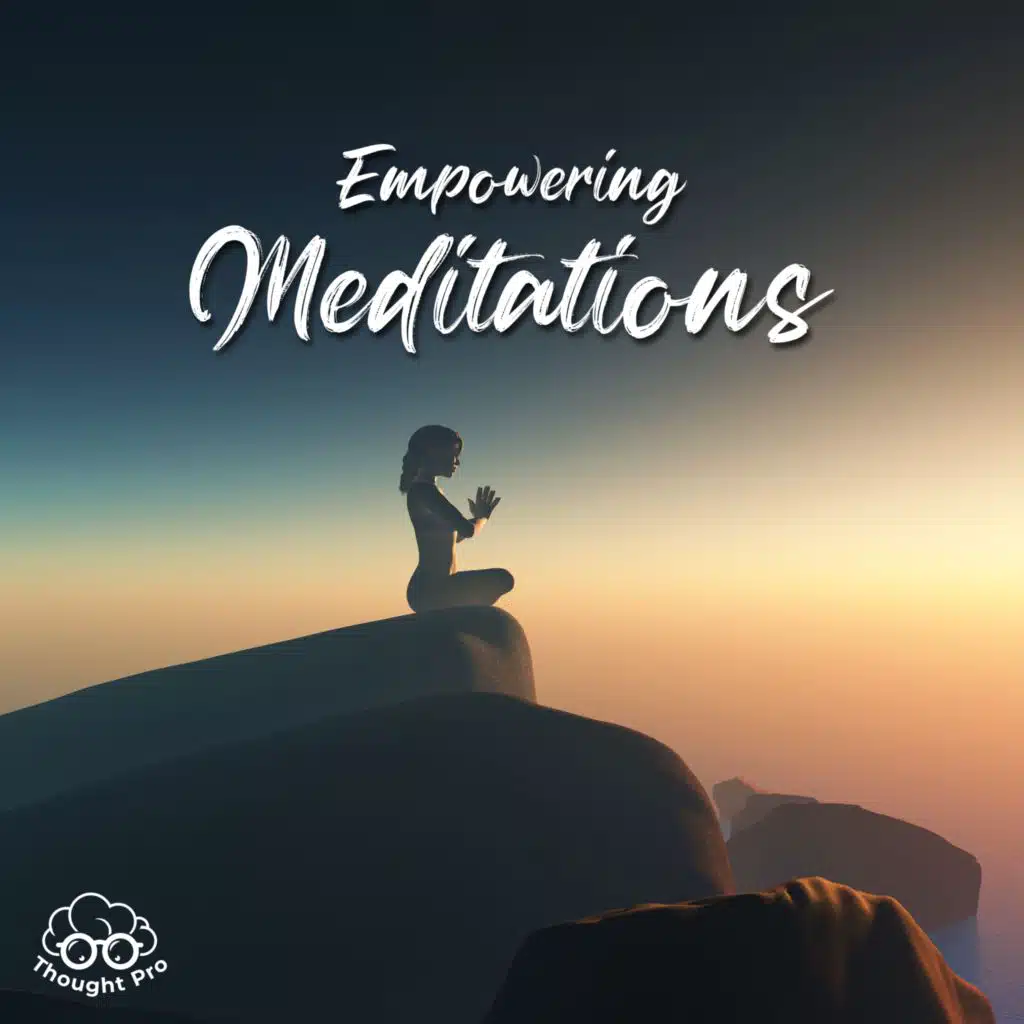 Empowering Meditations