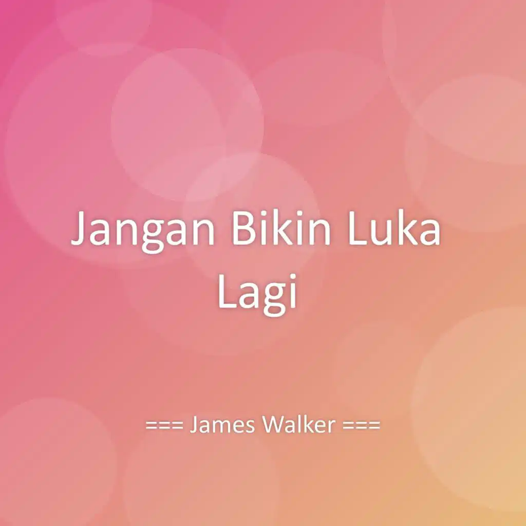 Jangan Bikin Luka Lagi