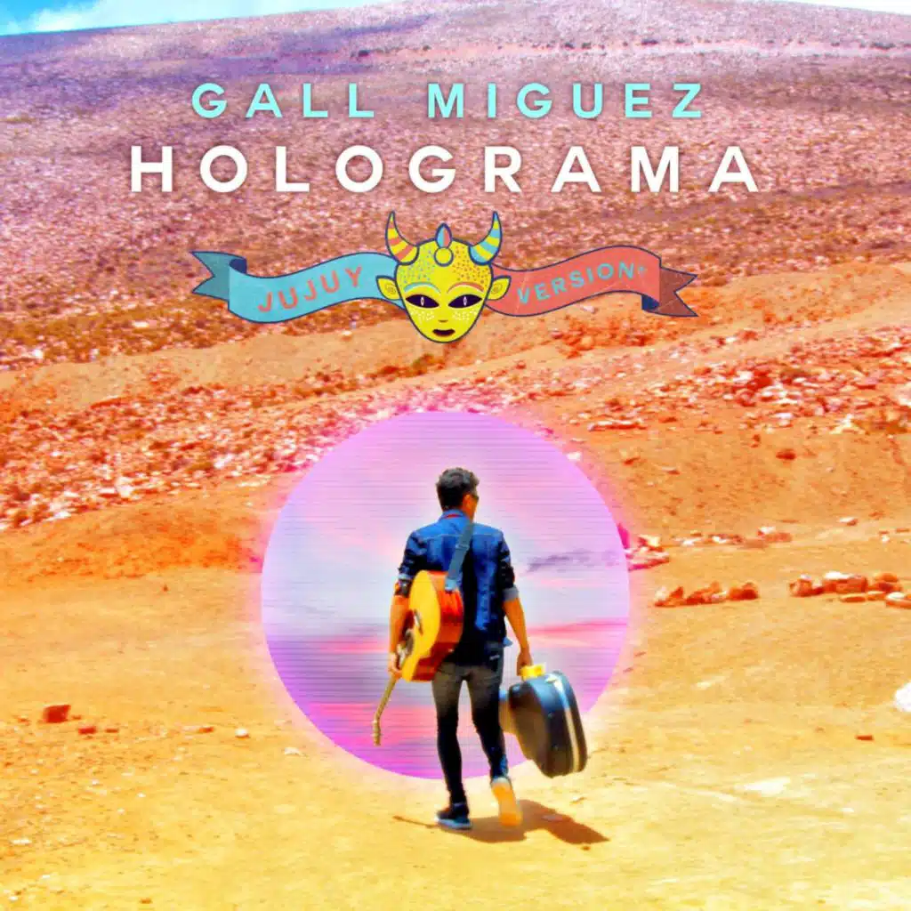 Holograma (Jujuy Version)