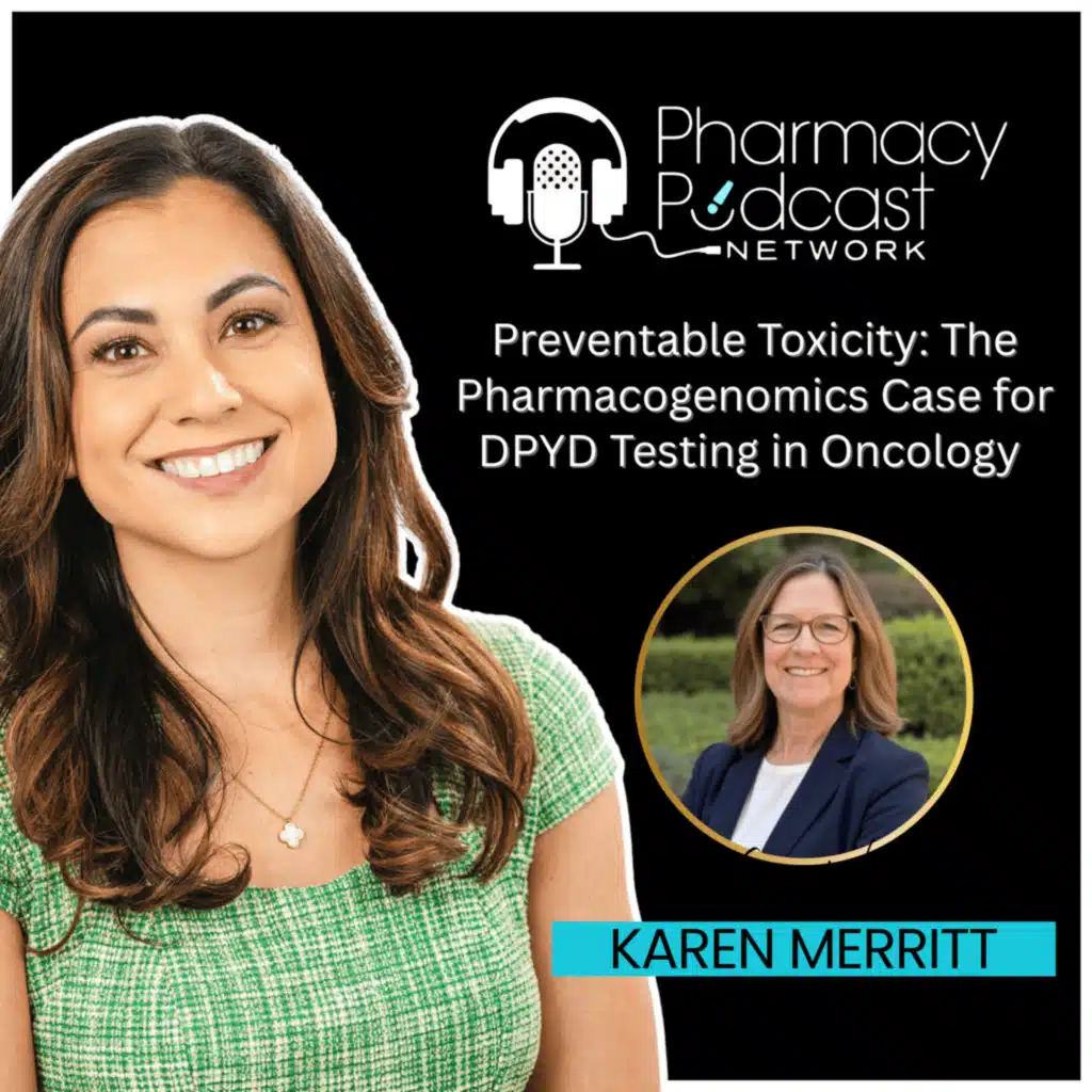 Preventable Toxicity: The Pharmacogenomics Case for DPYD Testing in Oncology | Precision Medicine Pharmacist Podcast