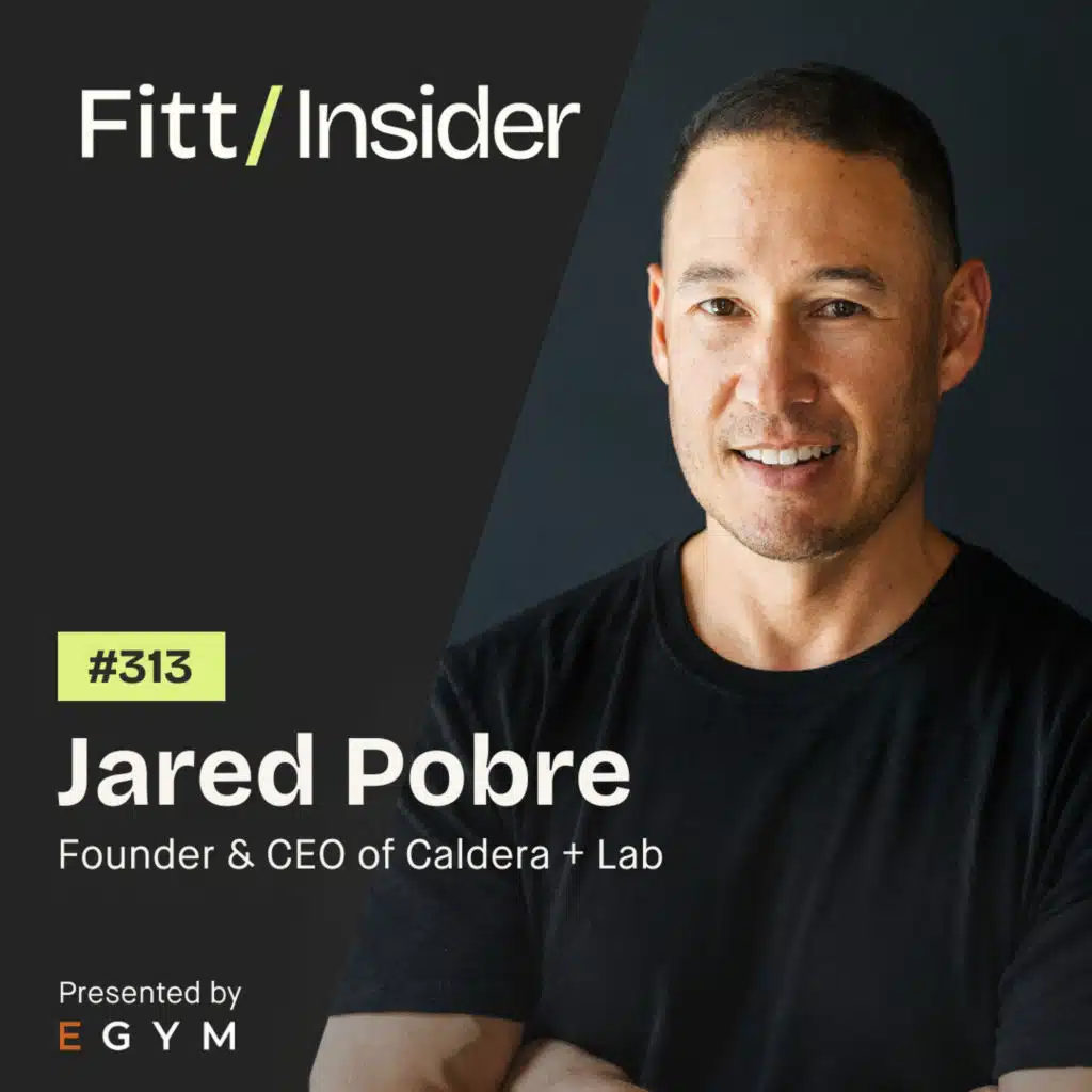 313. Jared Pobre, Founder & CEO of Caldera + Lab