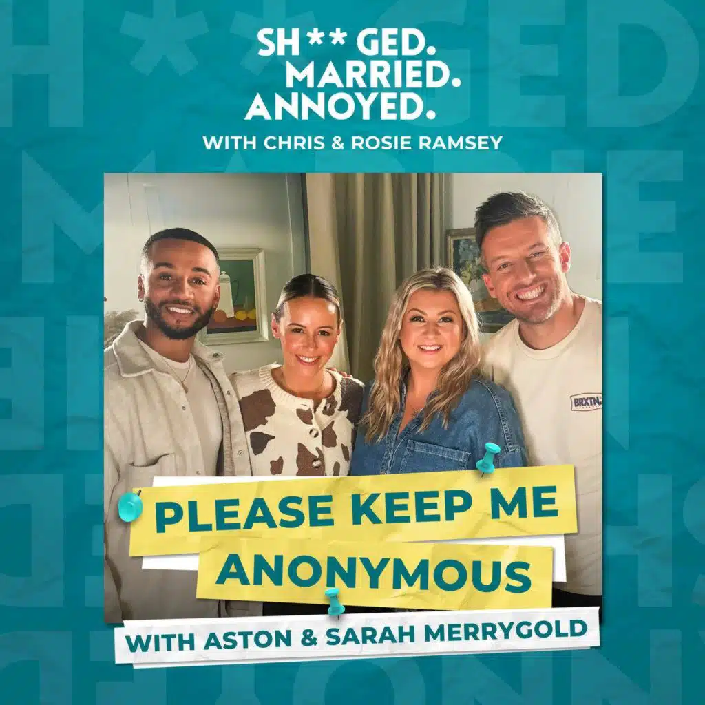 Please Keep Me Anonymous with Aston and Sarah Merrygold