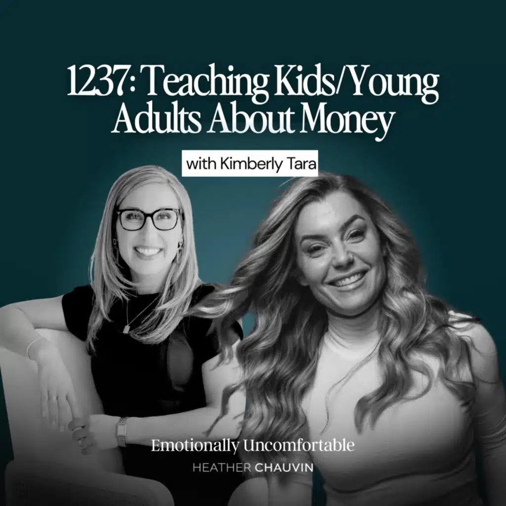 1237: Teaching Kids/Young Adults About Money with Kimberly Tara